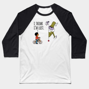 I THINK I'M LOST Baseball T-Shirt